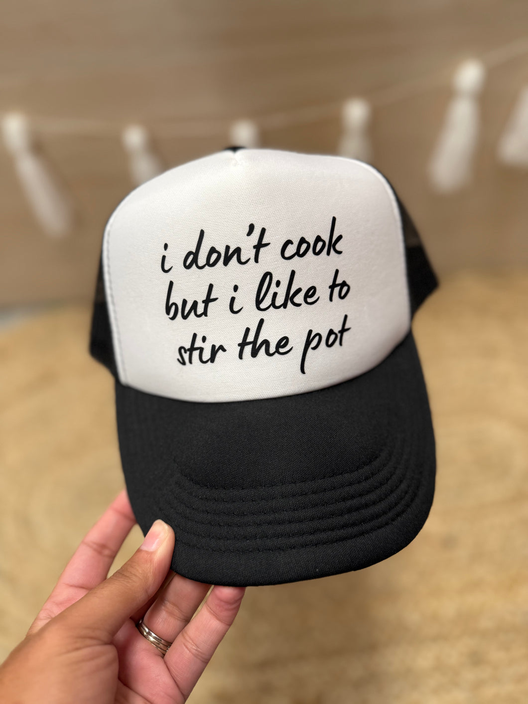 I don’t cook but I like to stir the pot