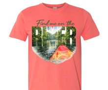 Load image into Gallery viewer, Find me on the River