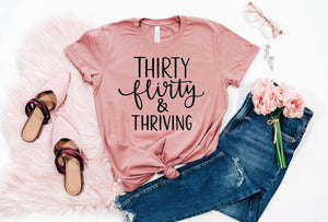 Thirty, Flirty & Thriving