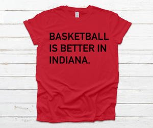 Basketball Is Better In Indiana