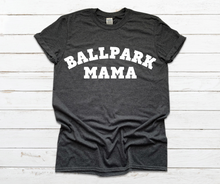 Load image into Gallery viewer, Ballpark Mama Tee